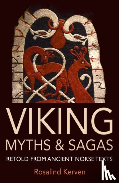 Kerven, Rosalind - Viking Myths & Sagas