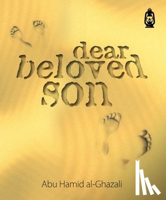 al-Ghazali, Abu Hamid - Dear Beloved Son
