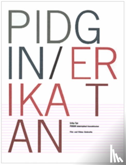 Bode, Steven, Willmoth, Simon, Papastergiadis, Nikos, Tan, Erica - Pidgin: Erika Tan