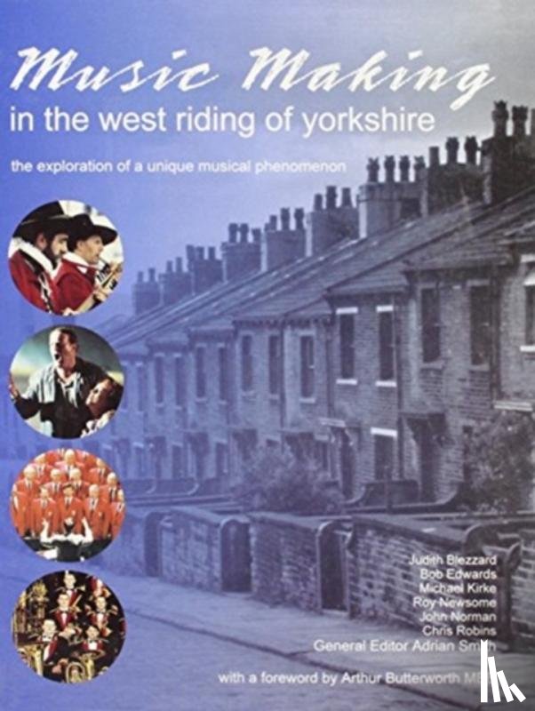 Smith, Adrian - Music Making in the West Riding of Yorkshire