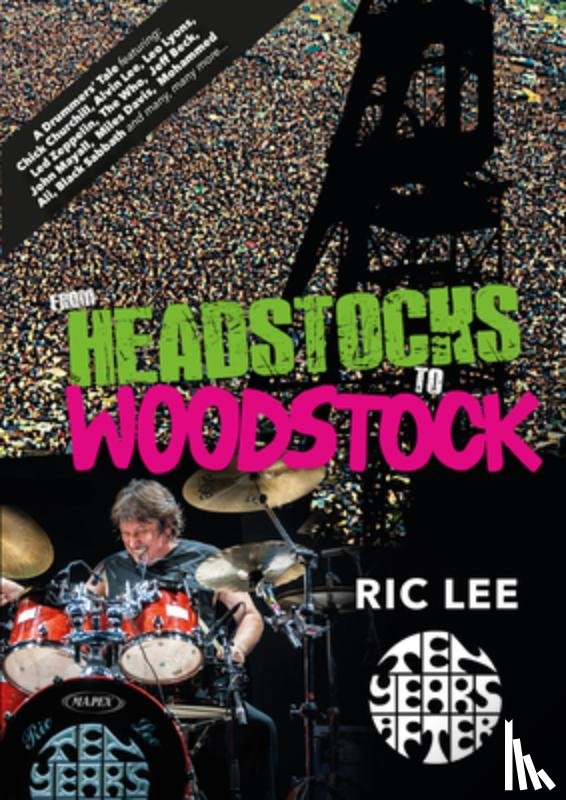 Lee, Ric - From Headstocks to Woodstock