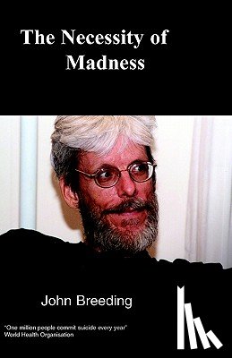 Breeding, John - The Necessity of Madness