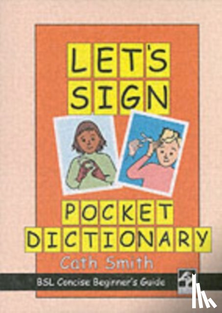 Smith, Cath - Let's Sign Pocket Dictionary
