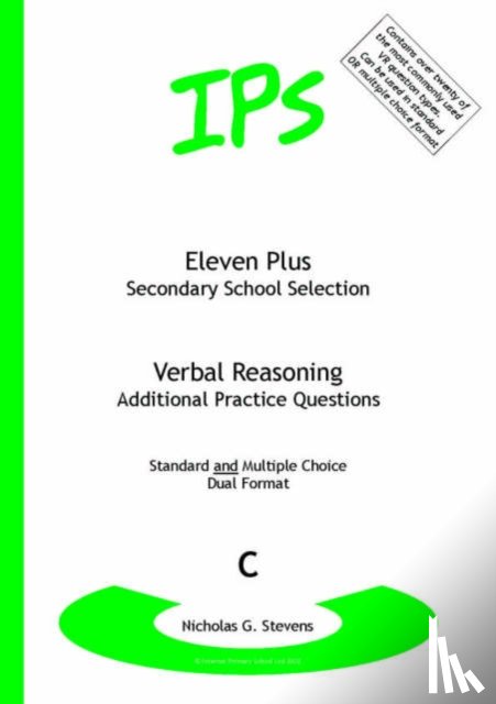 Stevens, Nicholas Geoffrey - Eleven Plus / Secondary School Selection Verbal Reasoning - Additional Practice Questions