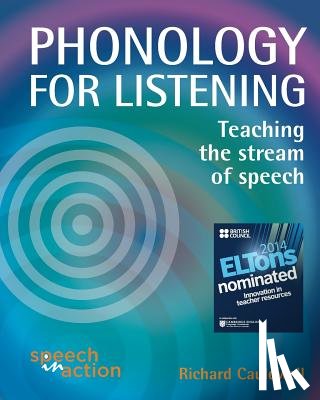 Cauldwell, Richard - Phonology for Listening