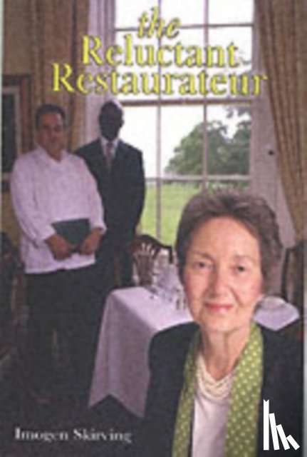 Skirving, Imogen - The Reluctant Restaurateur