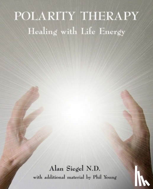 Siegel, Alan, Young, Phil - Polarity Therapy