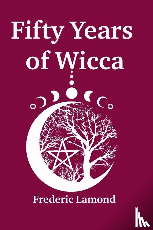 Lamond, Frederic - Fifty Years of Wicca