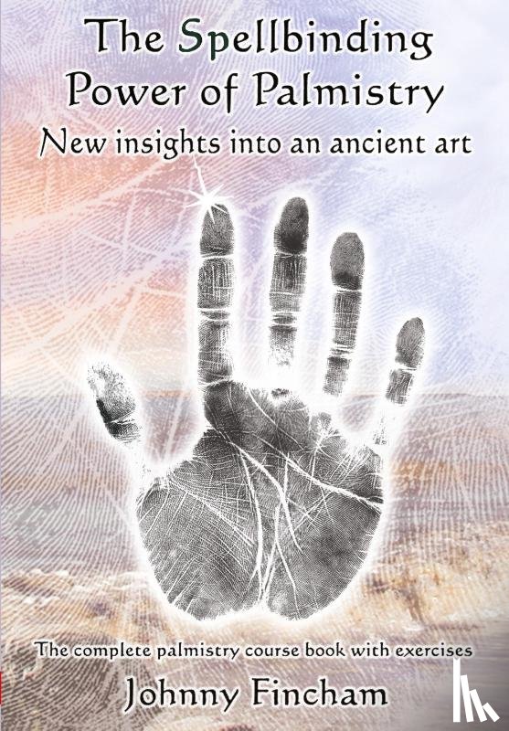 Fincham, Johnny - The Spellbinding Power of Palmistry