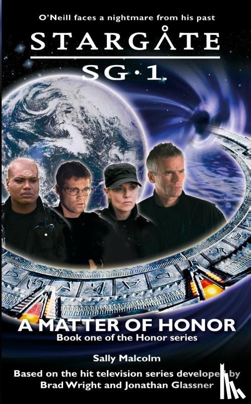 Malcolm, Sally - Stargate SG-1: A Matter of Honor