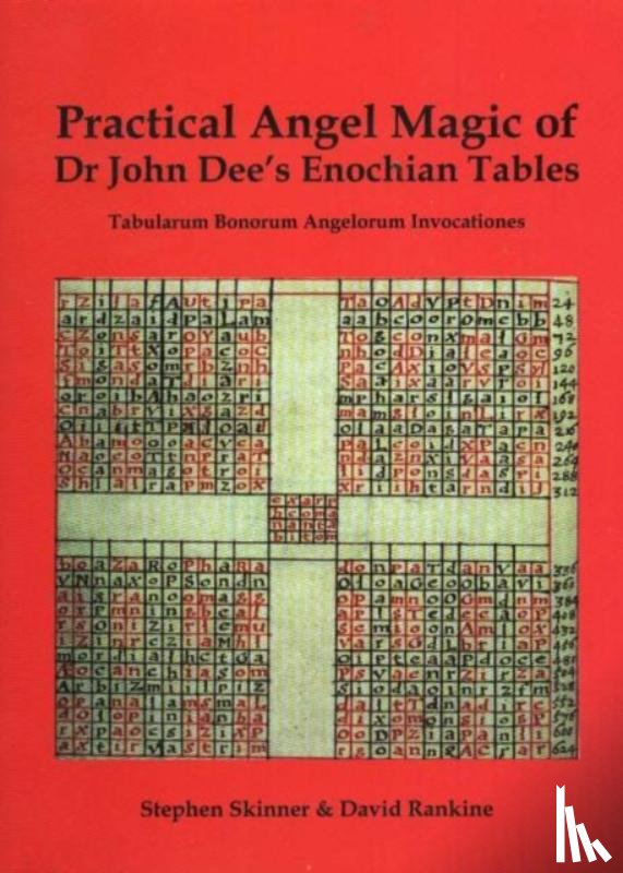 Skinner, Dr Stephen, Rankine, David - Practical Angel Magic of Dr John Dee's Enochian Tables