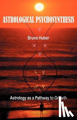 Huber, Bruno - Astrological Psychosynthesis