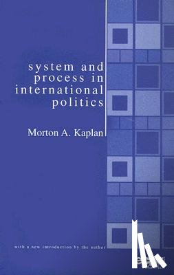 Kaplan, Morton - System and Process in International Politics