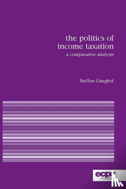 Ganghof, Steffen - The Politics of Income Taxation