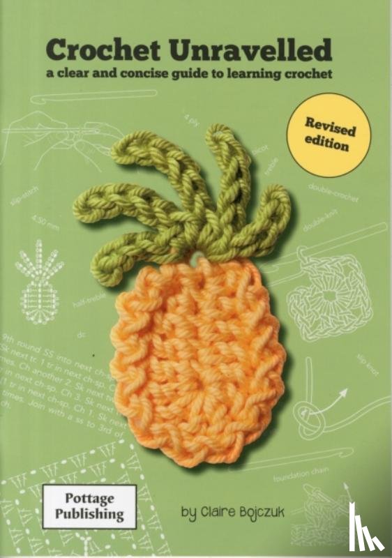Bojczuk, Claire E. - Crochet Unravelled