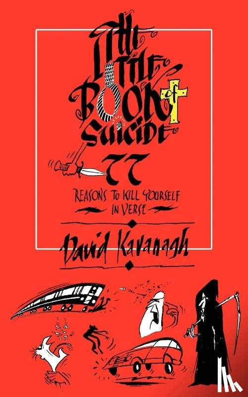 Kavanagh, David - The Little Book of Suicide