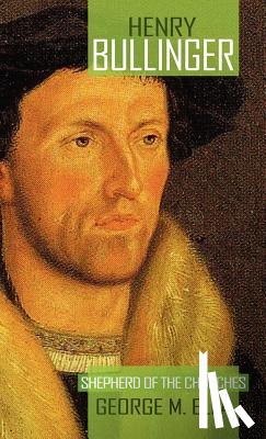 Ella, George Melvin - Henry Bullinger