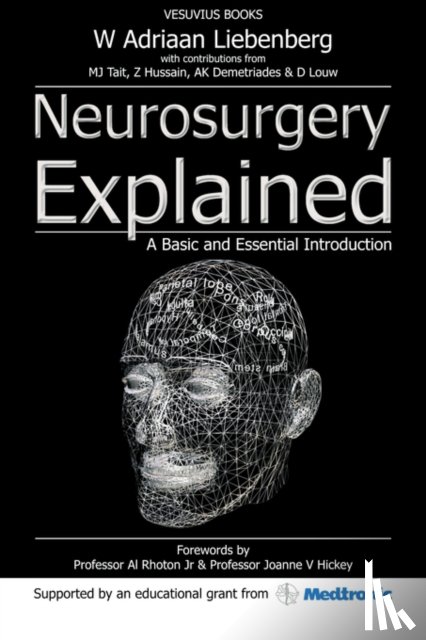 Liebenberg, Willem Adriaan, Hussain, Zakier, Tait, Matthew J. - Neurosurgery Explained
