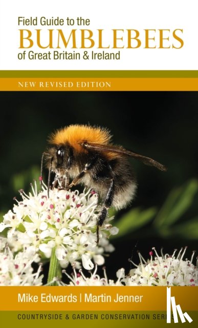 Edwards, Mike - Field Guide to the Bumblebees of Great Britain and Ireland