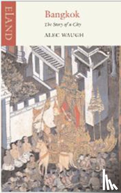 Waugh, Alec - Bangkok