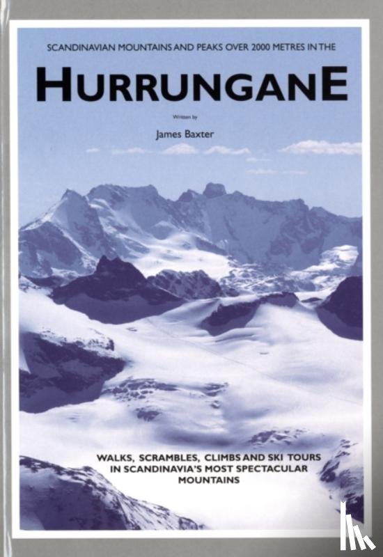 Baxter, James - Scandinavian Mountains and Peaks Over 2000 Metres in the Hurrungane