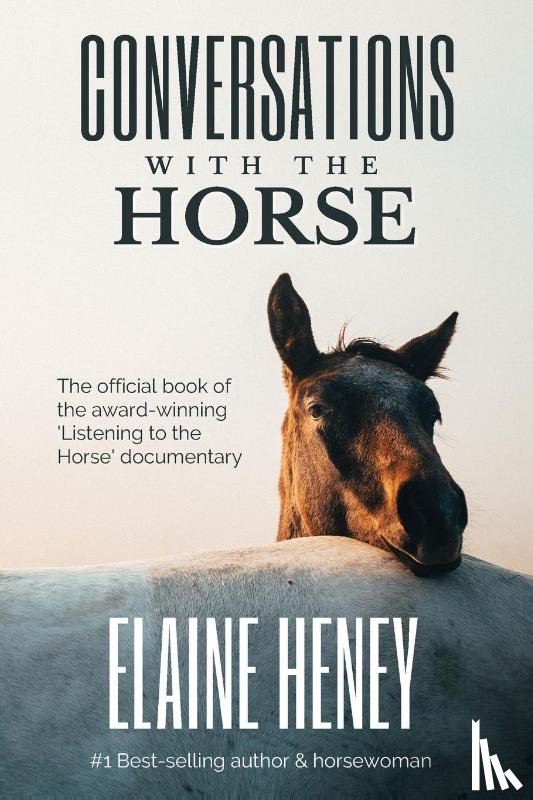 Heney, Elaine - Conversations with the Horse