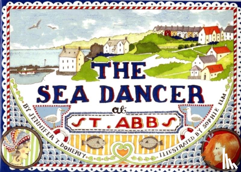 Doherty, Jennifer T. - The Sea Dancer at St Abbs