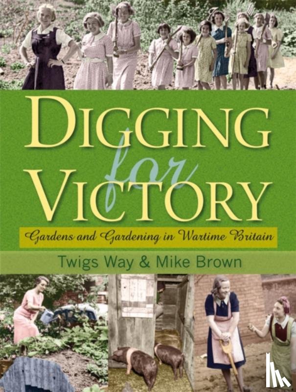 Way, Twigs, Brown, Mike - Digging for Victory