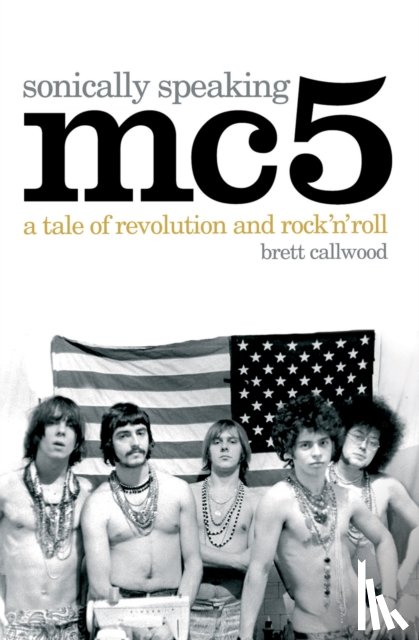 Callwood, Brett - Mc5: Sonically Speaking