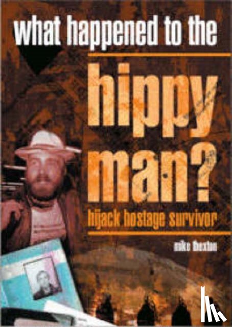 Thexton, Michael J. - What Happened to the Hippy Man?
