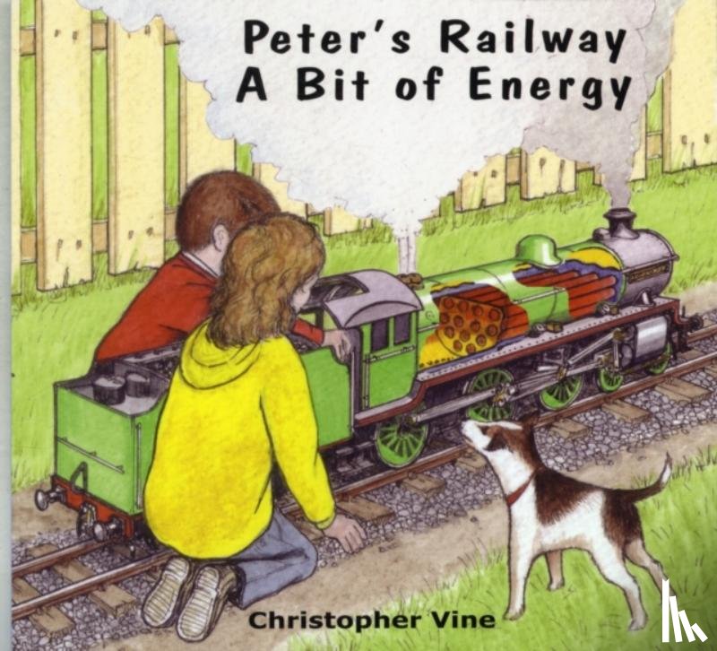 Vine, Christopher G. C. - Peter's Railway a Bit of Energy