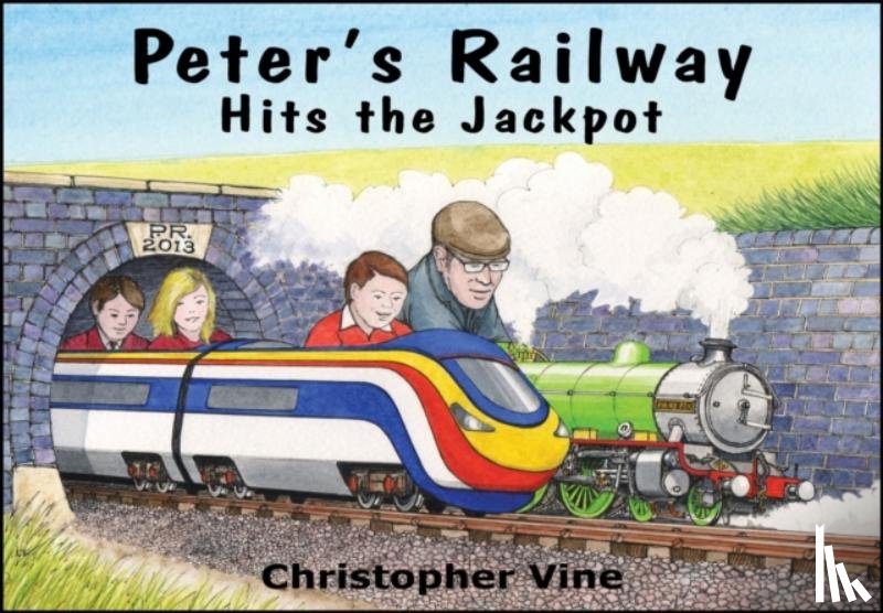 Vine, Christopher G. C. - Peter's Railway Hits the Jackpot