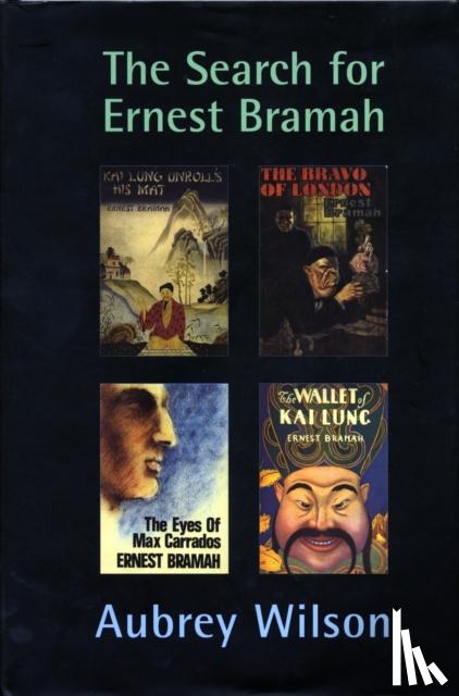 Wilson, Aubrey - Search for Ernest Bramah