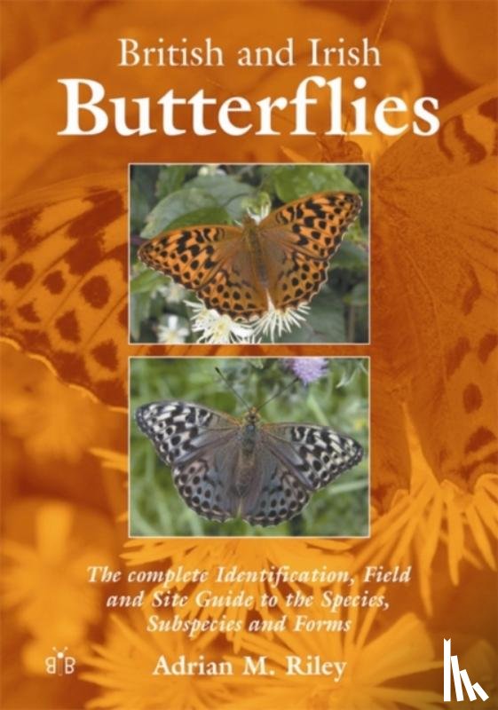 Riley, Adrian M. - British and Irish Butterflies