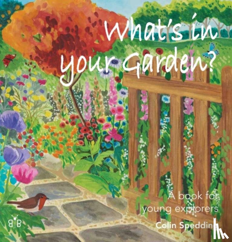 Spedding, Colin - What's in Your Garden?