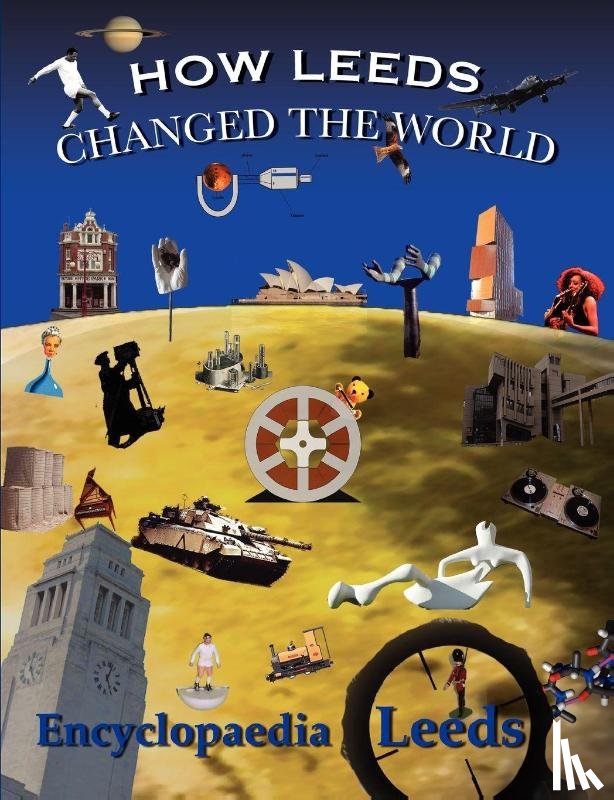 McCann, Mick - How Leeds Changed the World