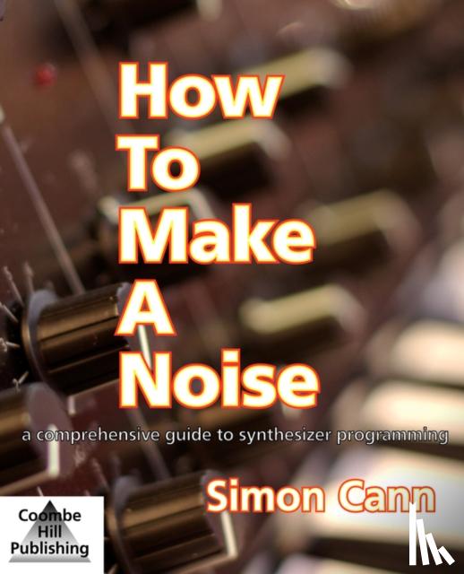 Simon Cann - How to Make a Noise