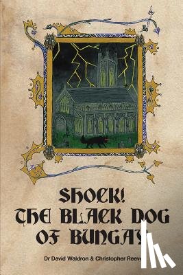 Waldron, David, Reeve, Christopher - Shock! The Black Dog of Bungay