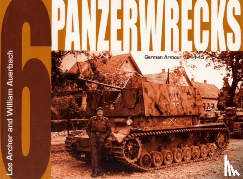 Lee Archer, William Auerbach - Panzerwrecks 6
