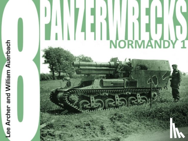 Lee Archer, William Auerbach - Panzerwrecks 8