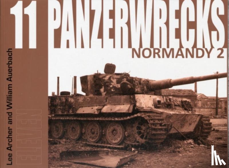 Archer, Lee, Auerbach, William - Panzerwrecks 11