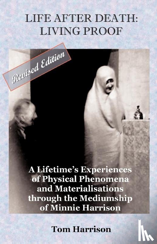 Harrison, Tom - Life After Death - Living Proof