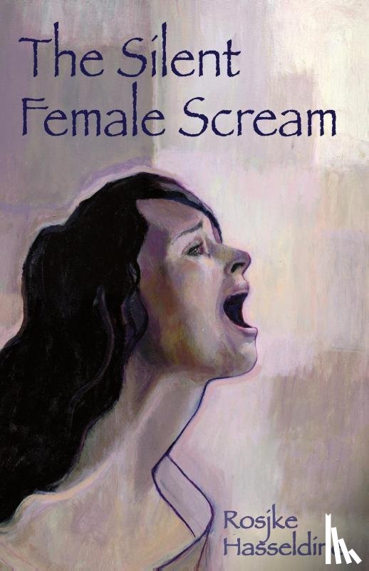 Hasseldine, Rosjke - The Silent Female Scream