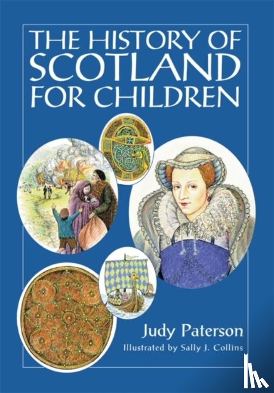 Paterson, Judy - The History of Scotland for Children