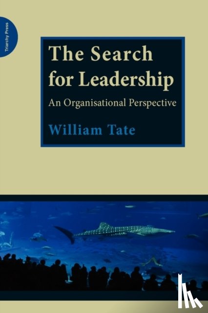 Tate, William - The Search for Leadership