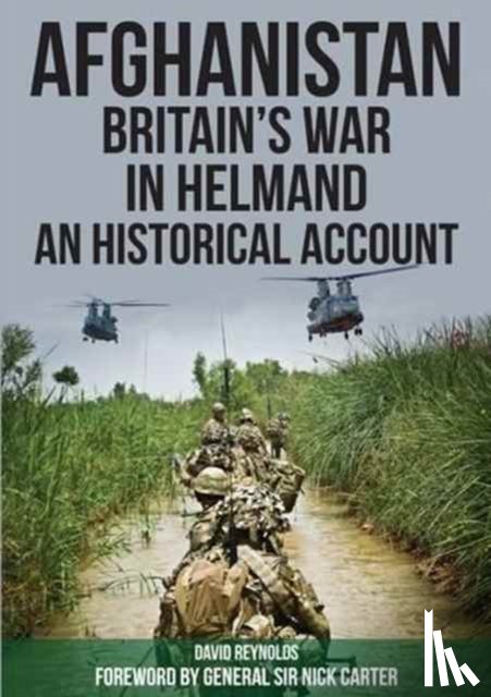 Reynolds, David - Afghanistan - Britain's War in Helmand