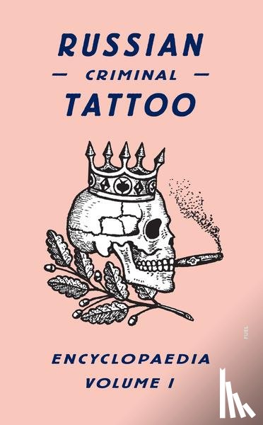 FUEL - Russian Criminal Tattoo Encyclopaedia Volume I