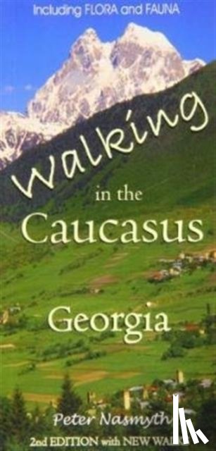Nasmyth, Peter - Walking in the Caucasus, Georgia