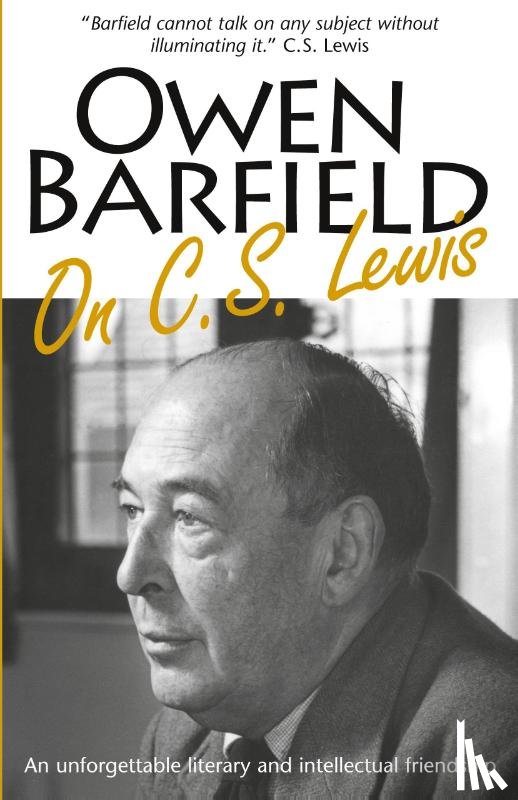 Barfield, Owen - Owen Barfield on C.S. Lewis