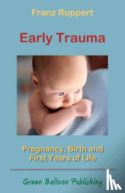 Ruppert, Franz - Early Trauma